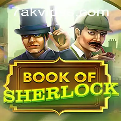 Unearthing the Mysteries of BookOfSherlock with 7AK VIP