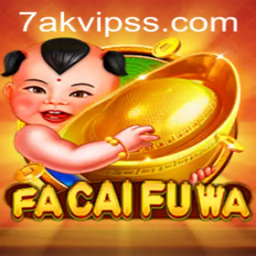 Exploring the Thrilling World of FaCaiFuWa: A Deep Dive into the Game and '7AK VIP' Strategy