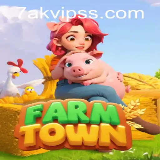 Discovering FarmTown: Engaging Play and Community Building with 7AK VIP