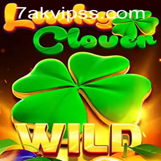 Discover the Thrilling World of LuckyClover: A Deep Dive into the Exciting 7AK VIP Edition