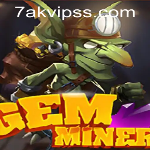 Exploring the Thrilling World of GemMiner: A Comprehensive Guide