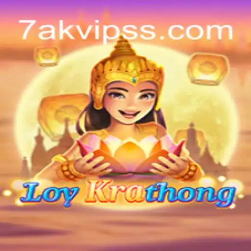 Exploring LoyKrathong: Introducing the 7AK VIP Experience