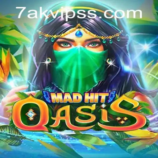 Discover the Thrilling World of MadHitOasis - Dive into 7AK VIP Mode
